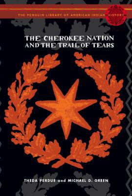 The Cherokee Nation and the Trail of Tears 067003150X Book Cover