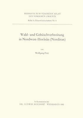 Wald- Und Gebuschverbreitung in Nordwest-Horasa... [German] 3882260858 Book Cover