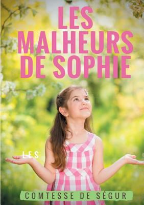 Les Malheurs de Sophie [French] 2322081949 Book Cover