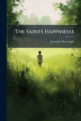The Saints Happinesse 1024172856 Book Cover