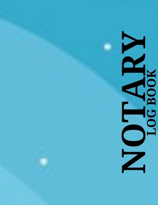 Notary Log Book: Public Notary Ledger Book (Gag... 1702160599 Book Cover