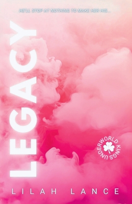 Legacy (Nisha's Edition): Underworld Kings Book I 1968533028 Book Cover