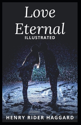 Love Eternal: Illustrated B08HJ5DDJS Book Cover
