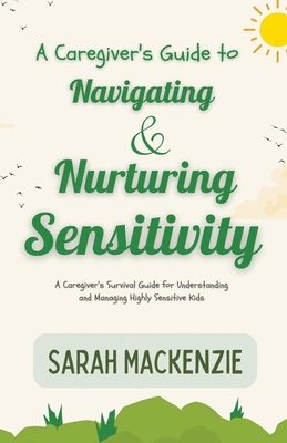 A Caregiver's Guide to Navigating and Nurturing... B0CZGQCFGR Book Cover