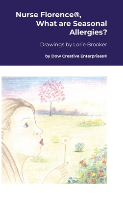 Nurse Florence(R), What are Seasonal Allergies? 1304213927 Book Cover