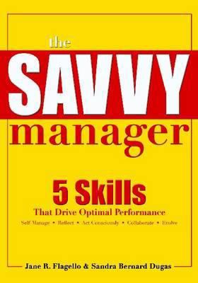 The Savvy Manager: Skills that Drive Optimal Pe... 1562865323 Book Cover