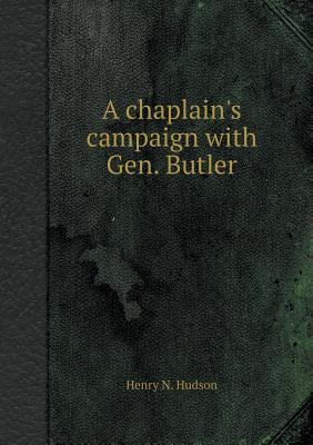A Chaplain's Campaign with Gen. Butler 5518419252 Book Cover