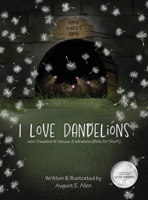 I Love Dandelions 1954819528 Book Cover