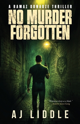 No Murder Forgotten: A Ramaz Donadze Thriller 1838191178 Book Cover