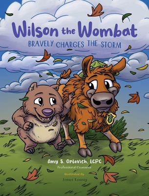 Wilson the Wombat Bravely Charges The Storm: In... 1737401622 Book Cover