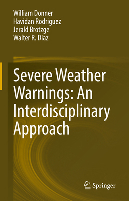 Severe Weather Warnings: An Interdisciplinary A... 3031050304 Book Cover