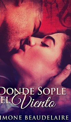 Donde Sople El Viento [Spanish] 1715699149 Book Cover