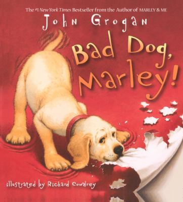 Bad Dog, Marley! 060623053X Book Cover