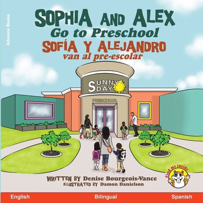 Sophia and Alex Go to Preschool: Sofía y Alejan... [Spanish] 1960817760 Book Cover