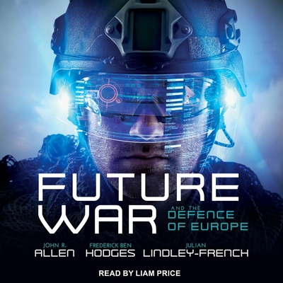 Future War and the Defence of Europe B0BX5M9FTV Book Cover