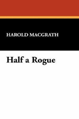 Half a Rogue 1434482545 Book Cover