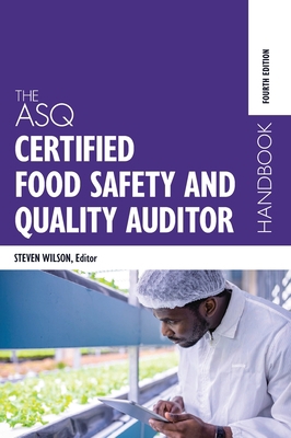 The ASQ Certified Food Safety and Quality Audit... 1951058186 Book Cover