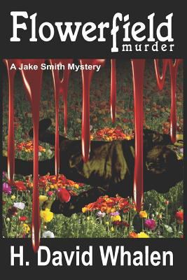 Flowerfield Murder: A Jake Smith Mystery 1731051611 Book Cover