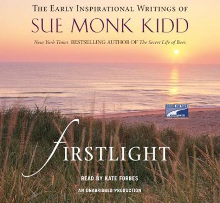 Firstlight: The Early Inspirational Writings of... 1415935416 Book Cover