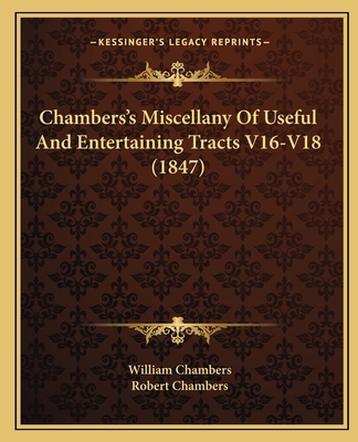 Chambers's Miscellany Of Useful And Entertainin... 116460077X Book Cover