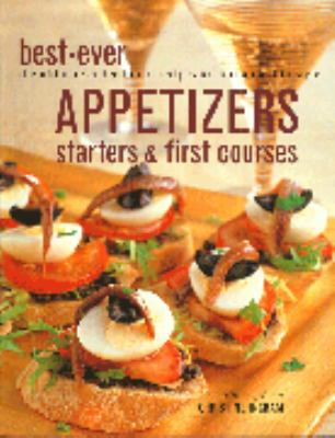 Best-ever Appetizers, Starters and First Courses B000NRAMTY Book Cover