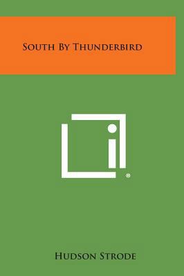 South by Thunderbird 1258803933 Book Cover