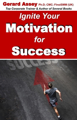 Ignite Your Motivation for Success: #Motivation... 8197112169 Book Cover