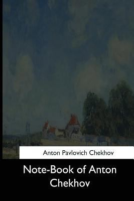 Note-Book of Anton Chekhov 1544650930 Book Cover