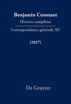 Correspondance Générale 1827 [French] 3111372138 Book Cover