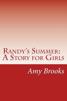 Randy's Summer: A Story for Girls 1500987417 Book Cover