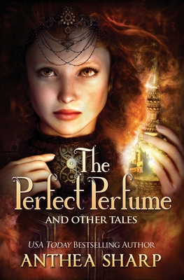 The Perfect Perfume and Other Tales 1680131028 Book Cover