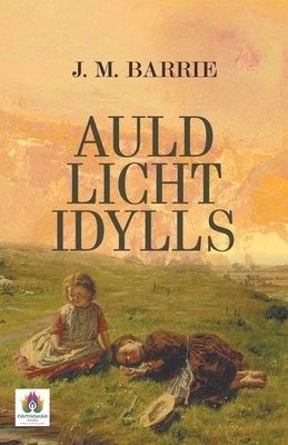 Auld Licht Idylls 9355710909 Book Cover