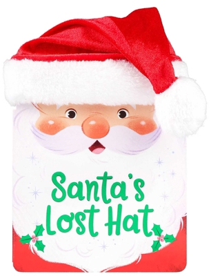 Santa's Lost Hat 1667210440 Book Cover