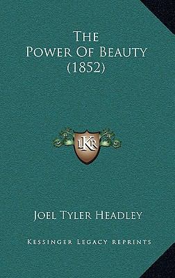 The Power Of Beauty (1852) 1166343677 Book Cover