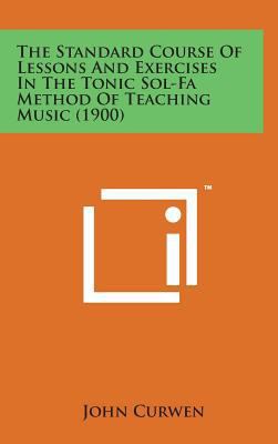 The Standard Course of Lessons and Exercises in... 1498170811 Book Cover