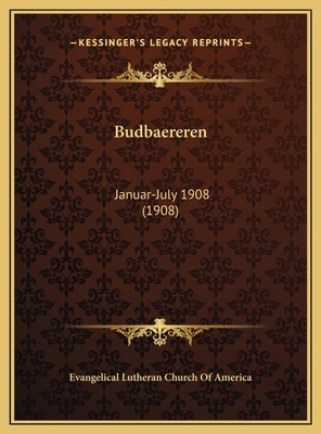 Budbaereren: Januar-July 1908 (1908) [Norwegian] 1169823203 Book Cover