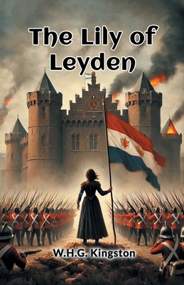 The Lily of Leyden 9369078967 Book Cover