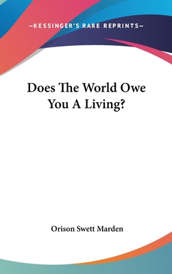 Does the World Owe You a Living? 1161515909 Book Cover