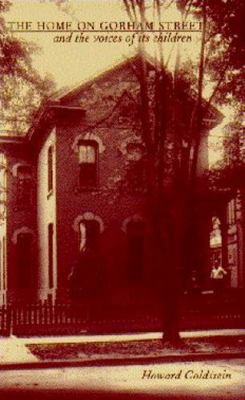 The Home on Gorham Street and the Voices of Its... 0817307818 Book Cover