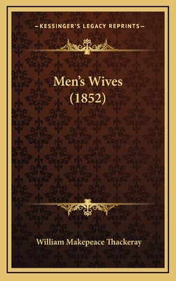 Men's Wives (1852) 1167104048 Book Cover