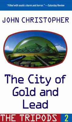 The City of Gold and Lead 0756958776 Book Cover