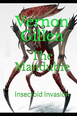 The Mandubie: Insectoid Invasion B08C8RW98B Book Cover