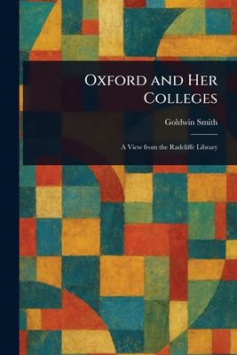 Oxford and Her Colleges 1023271648 Book Cover
