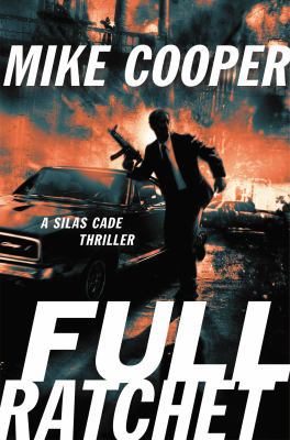 Full Ratchet: A Silas Cade Thriller 0670025798 Book Cover