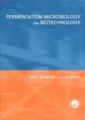 Fermentation Microbiology and Biotechnology 0748407340 Book Cover