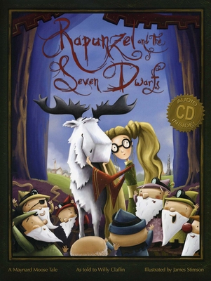 Rapunzel and the Seven Dwarfs: A Maynard Moose ... 0874839149 Book Cover
