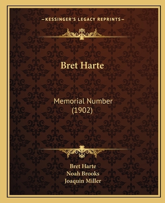 Bret Harte: Memorial Number (1902) 116645102X Book Cover