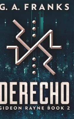 Derecho (Gideon Rayne Book 2) 1006409017 Book Cover