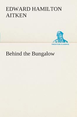 Behind the Bungalow 3849506452 Book Cover