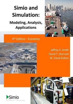 Simio and Simulation: Modeling, Analysis, Appli... 1546461922 Book Cover